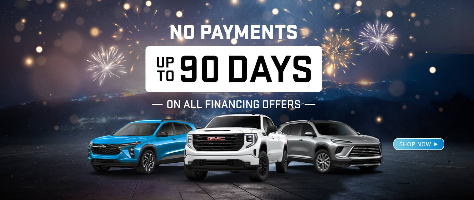 Car sale banner with fireworks, featuring three SUVs and "No Payments Up to 90 Days" offer.